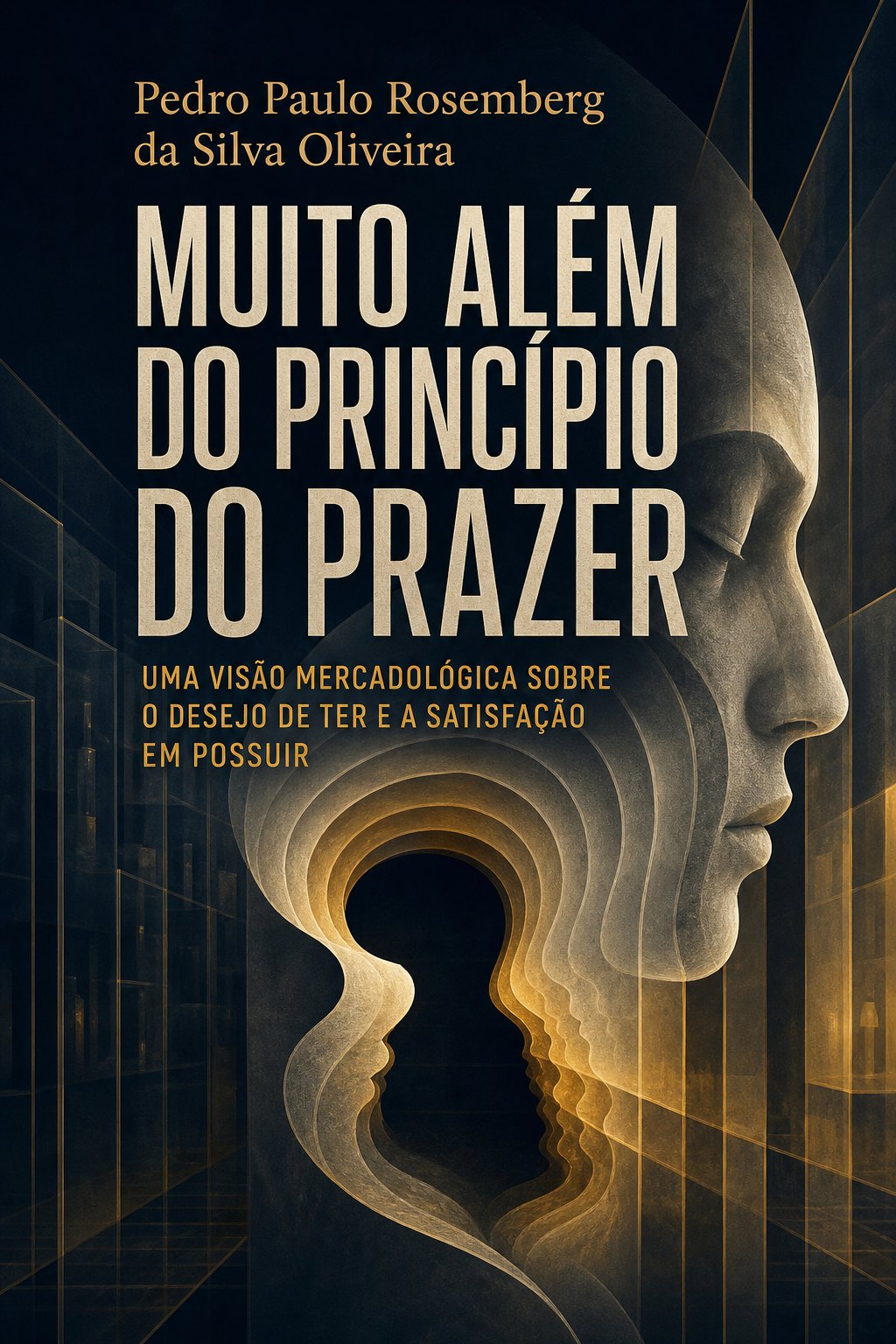 Capa do livro Muito Além do Princípio do Prazer, de Pedro Paulo Rosemberg da Silva Oliveira